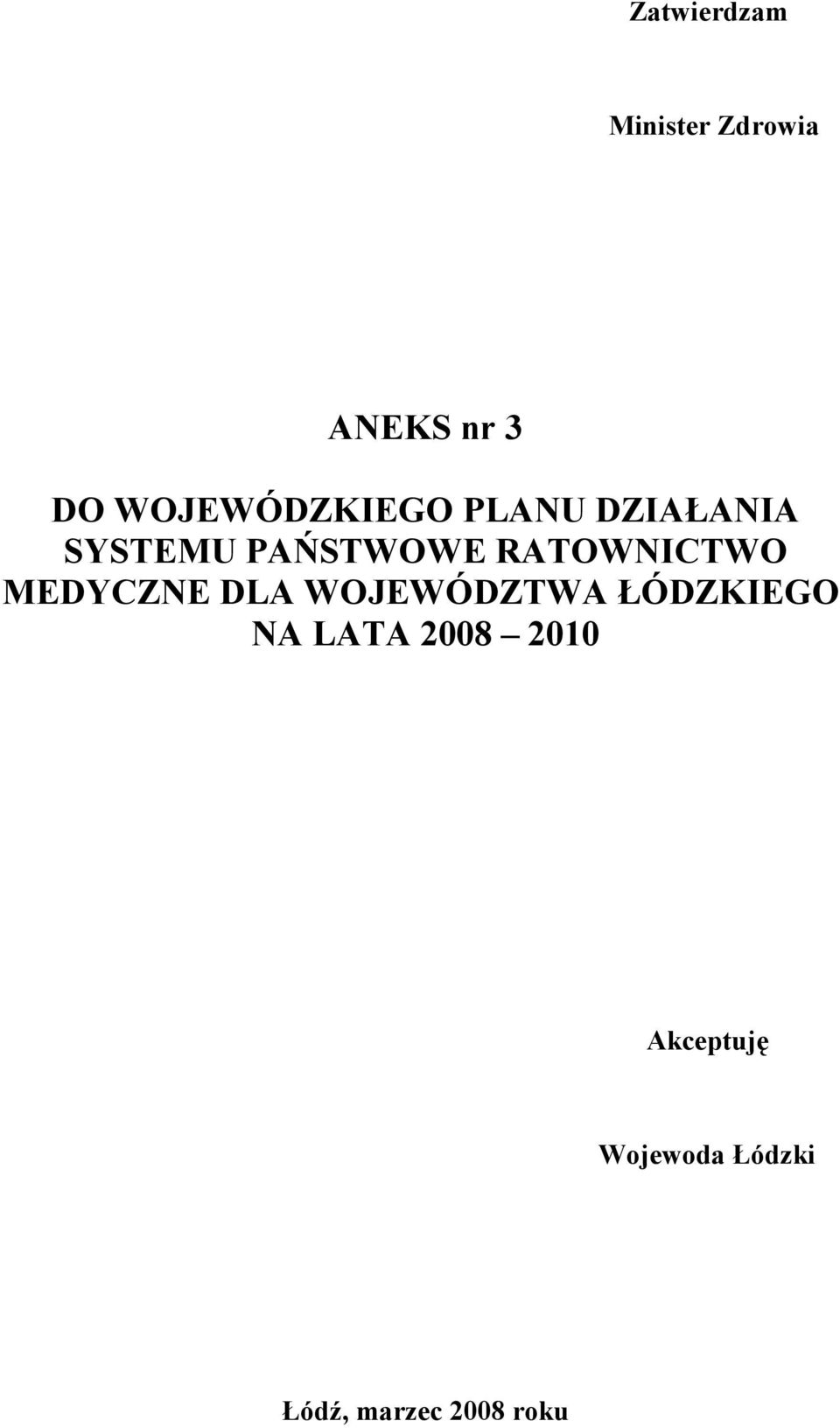 RATOWNICTWO MEDYCZNE DLA WOJEWÓDZTWA ŁÓDZKIEGO NA