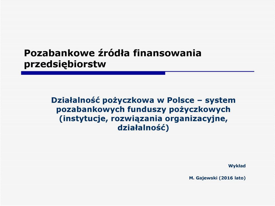 pozabankowych funduszy pożyczkowych (instytucje,