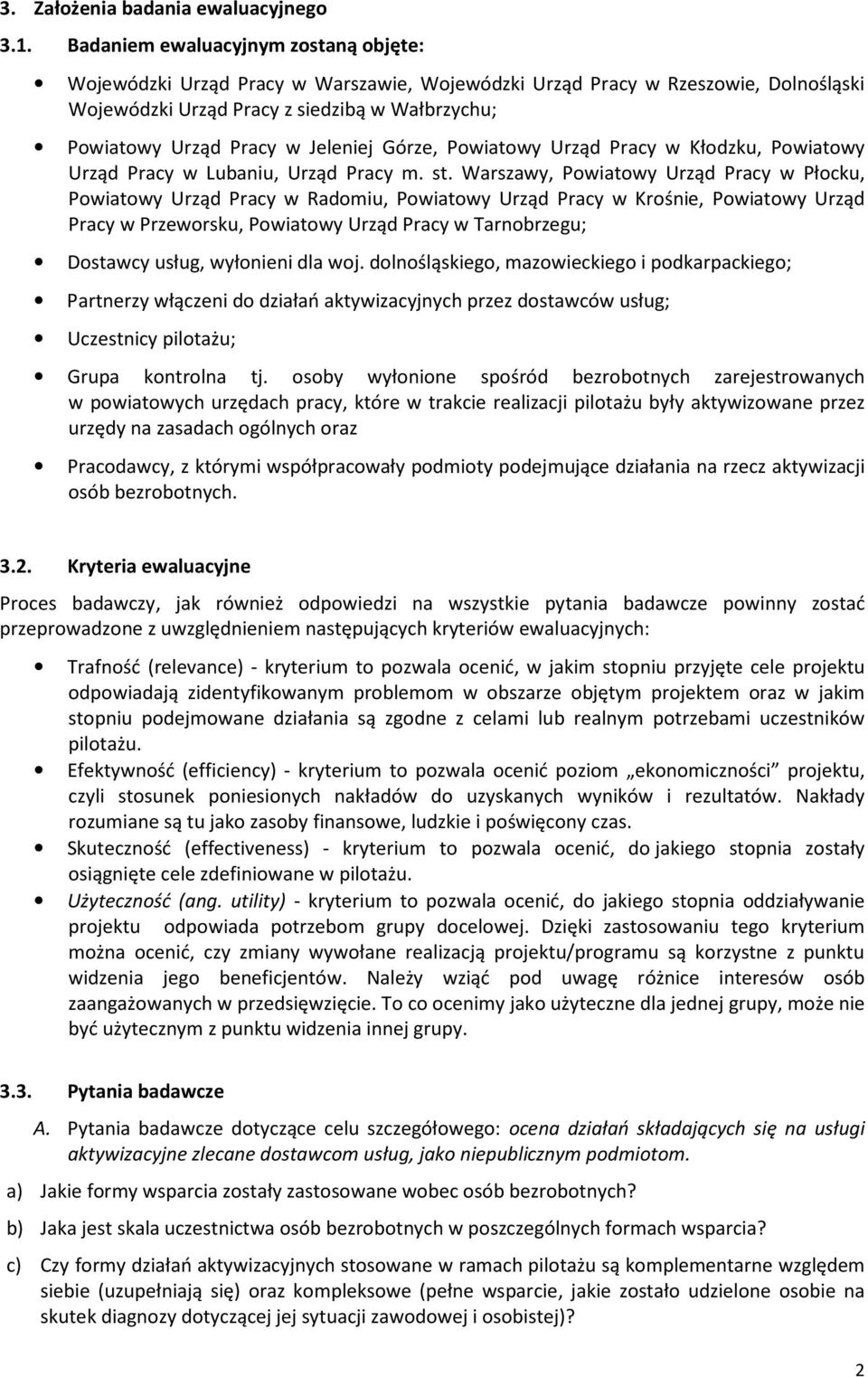 Jeleniej Górze, Powiatowy Urząd Pracy w Kłodzku, Powiatowy Urząd Pracy w Lubaniu, Urząd Pracy m. st.