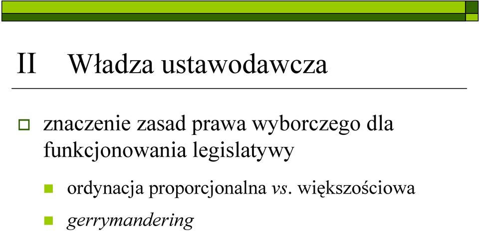 funkcjonowania legislatywy