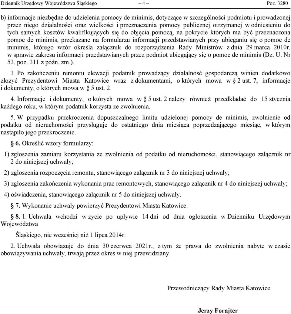 odniesieniu do tych samych kosztów kwalifikujących się do objęcia pomocą, na pokrycie których ma być przeznaczona pomoc de minimis, przekazane na formularzu informacji przedstawianych przy ubieganiu