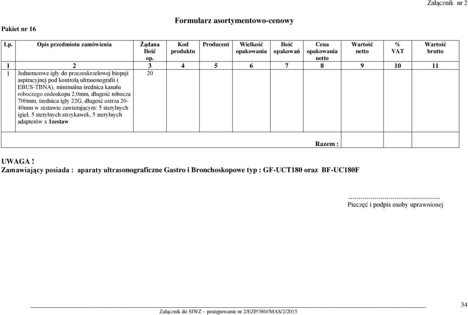 długość ostrza 20-40mm w zestawie zawierającym: 5 sterylnych igieł, 5 sterylnych strzykawek, 5 sterylnych