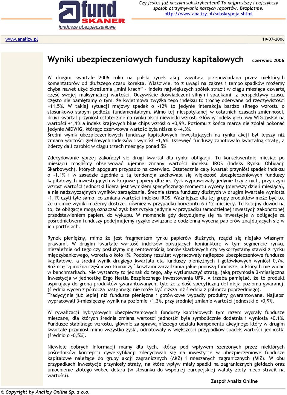 Właściwie, to z uwagi na zakres i tempo spadków możemy chyba nawet użyć określenia mini krach indeks największych spółek stracił w ciągu miesiąca czwartą część swojej maksymalnej wartości.