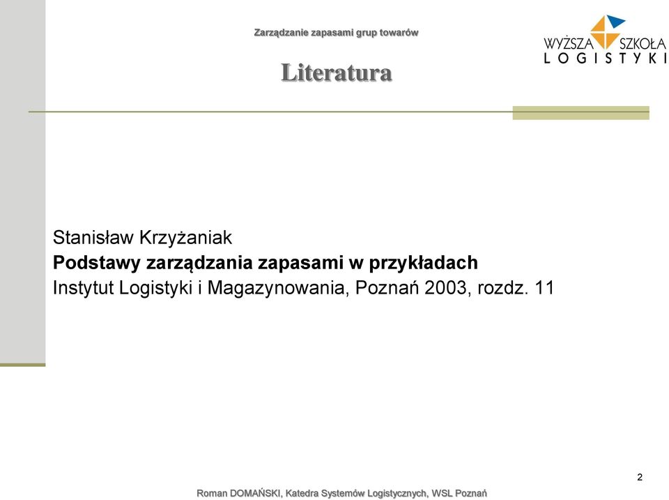 przykładach Instytut Logistyki i