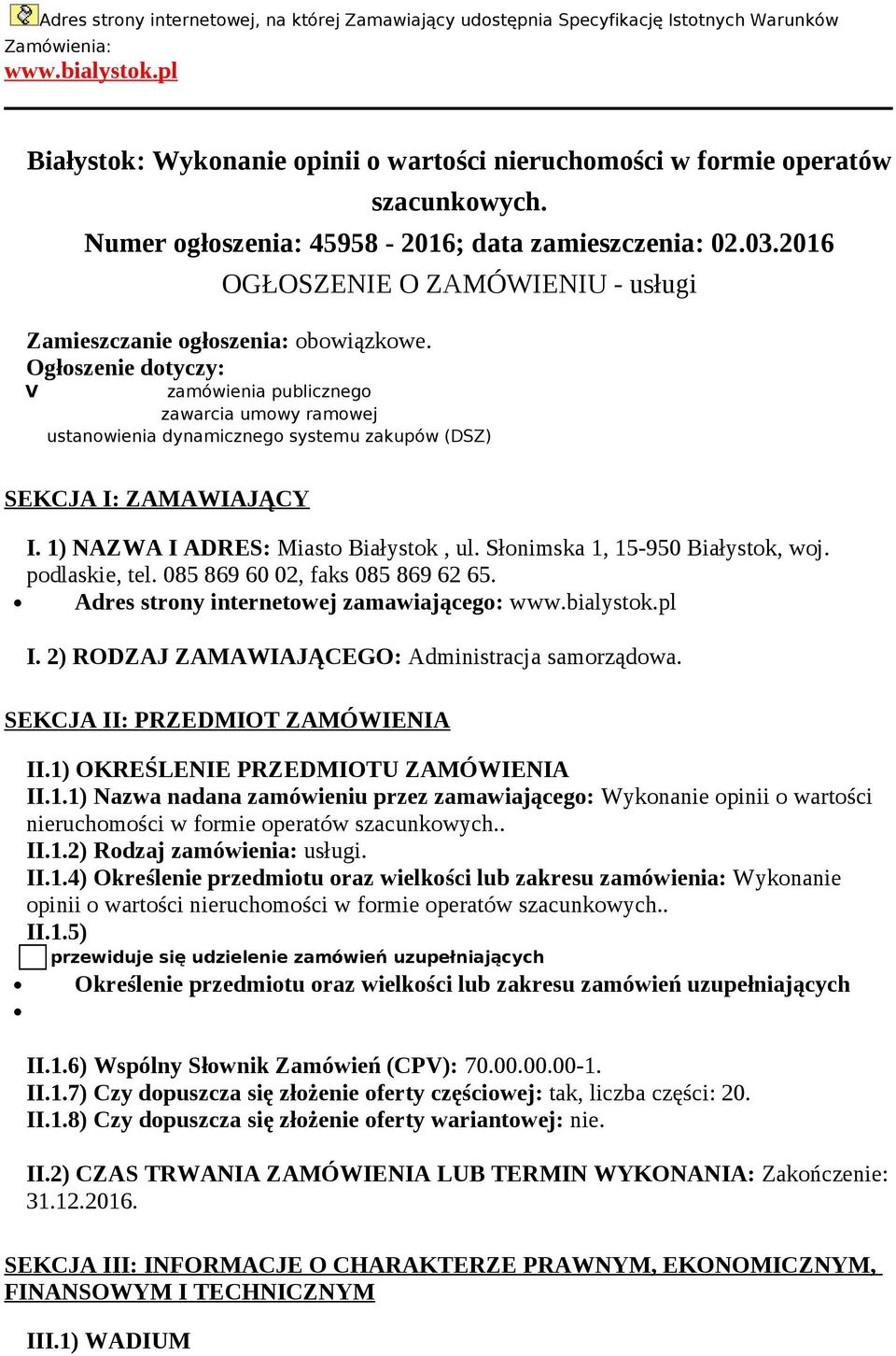 2016 OGŁOSZENIE O ZAMÓWIENIU - usługi Zamieszczanie ogłoszenia: obowiązkowe.