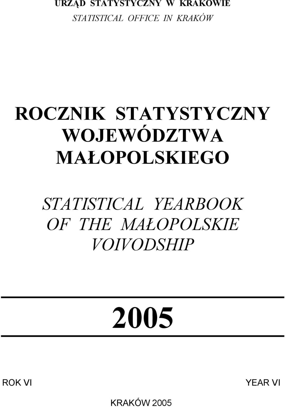 WOJEWÓDZTWA MAŁOPOLSKIEGO STATISTICAL YEARBOOK