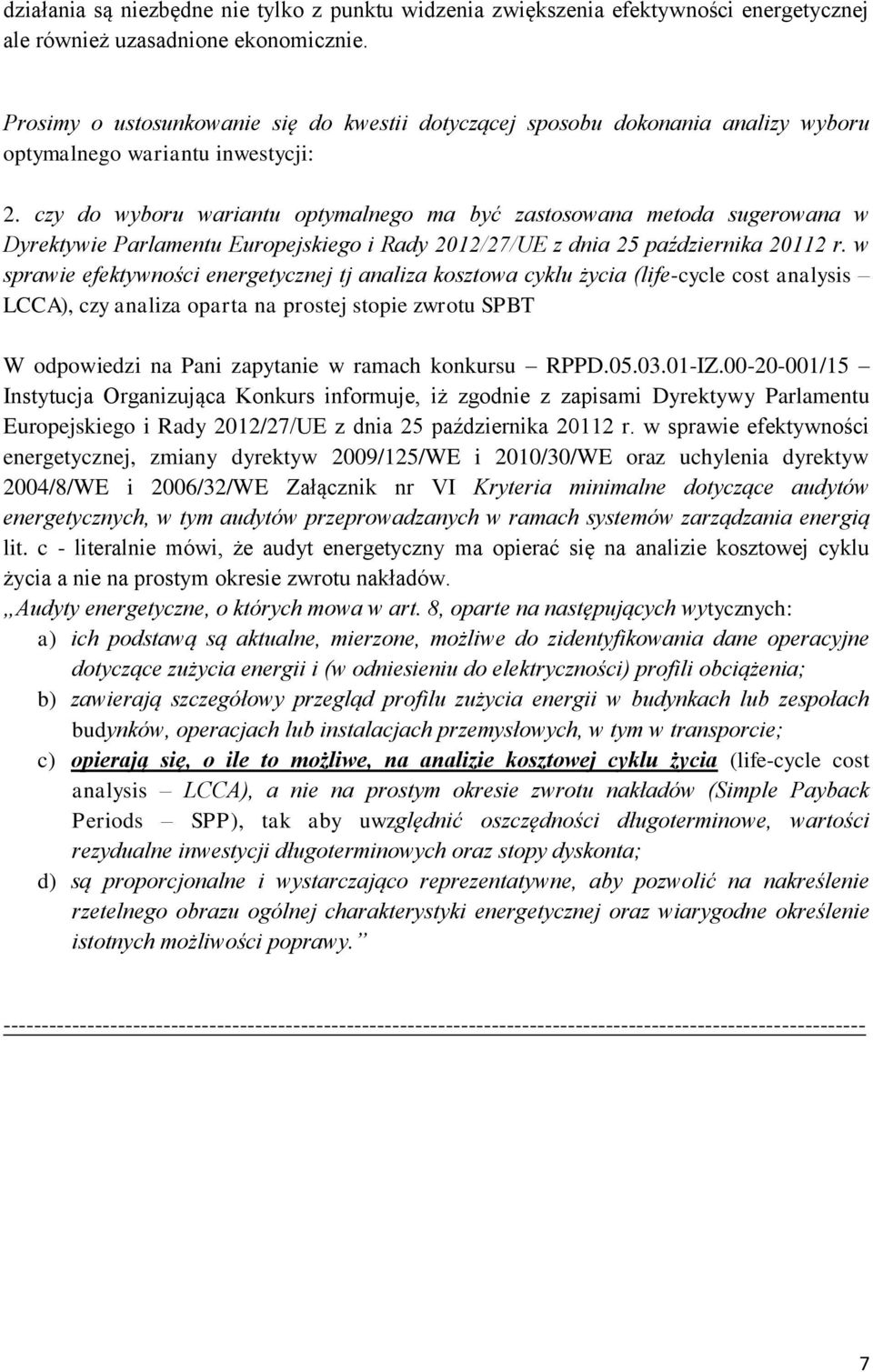 czy do wyboru wariantu optymalnego ma być zastosowana metoda sugerowana w Dyrektywie Parlamentu Europejskiego i Rady 2012/27/UE z dnia 25 października 20112 r.