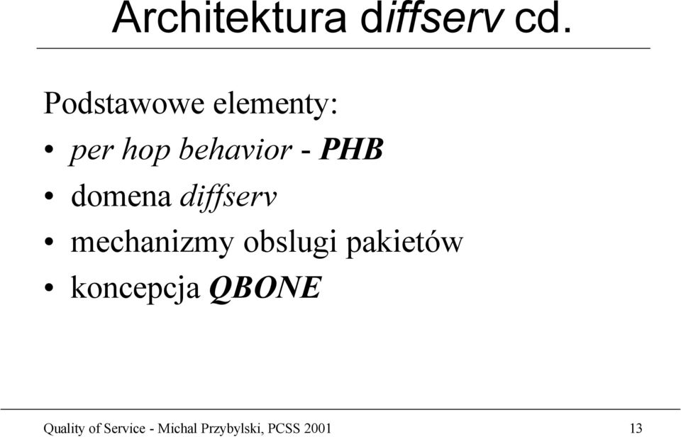 domena diffserv mechanizmy obslugi pakietów