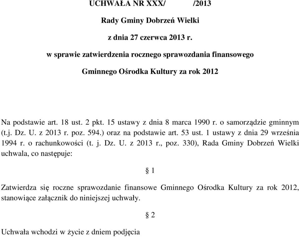 15 ustawy z dnia 8 marca 1990 r. o samorządzie gminnym (t.j. Dz. U. z 2013 r. poz. 594.) oraz na podstawie art. 53 ust.