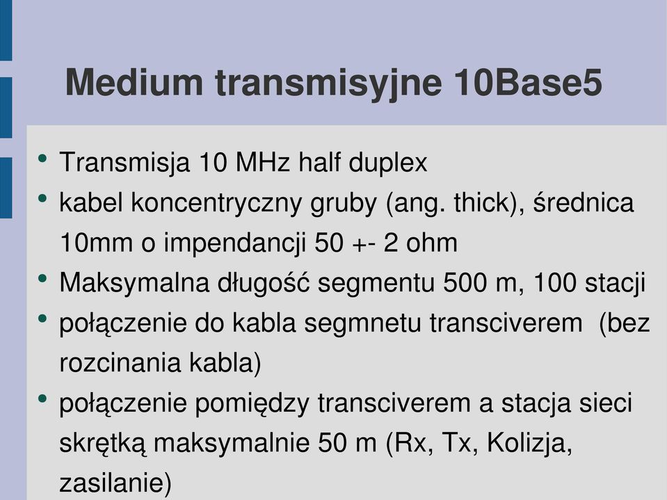 100 stacji połączenie do kabla segmnetu transciverem (bez rozcinania kabla) połączenie