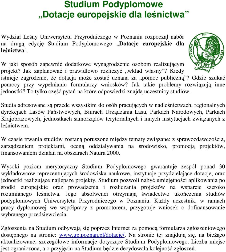 Jak takie problemy rozwiązują inne jednostki? To tylko część pytań na które odpowiedzi znajdą uczestnicy studiów.