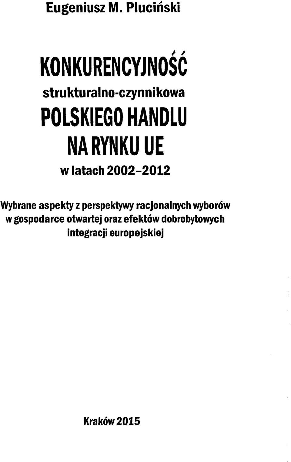 HANDLU NARYNKUUE w latach 2002-2012 Wybrane aspekty z