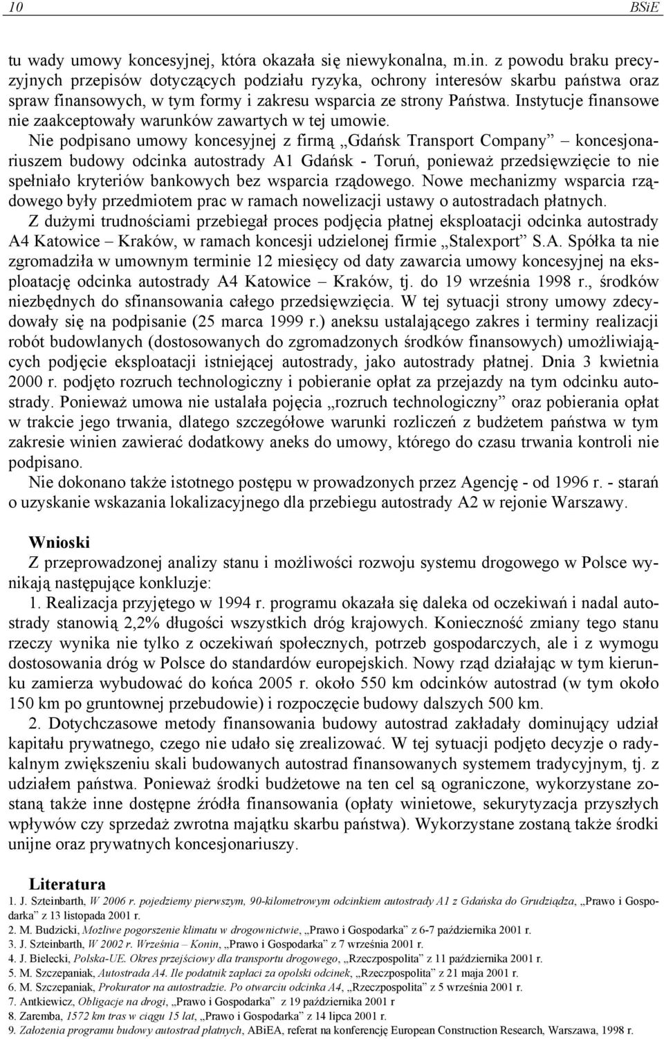 Instytucje finansowe nie zaakceptowały warunków zawartych w tej umowie.