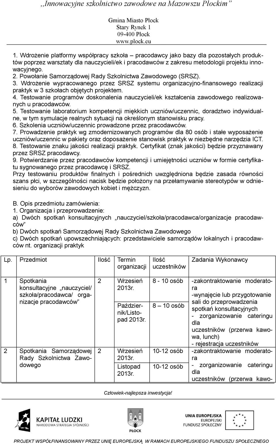 Testowanie programów doskonalenia nauczycieli/ek kształcenia zawodowego realizowanych u pracodawców. 5.