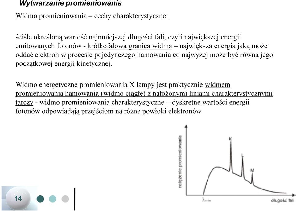 jego początkowej energii kinetycznej.