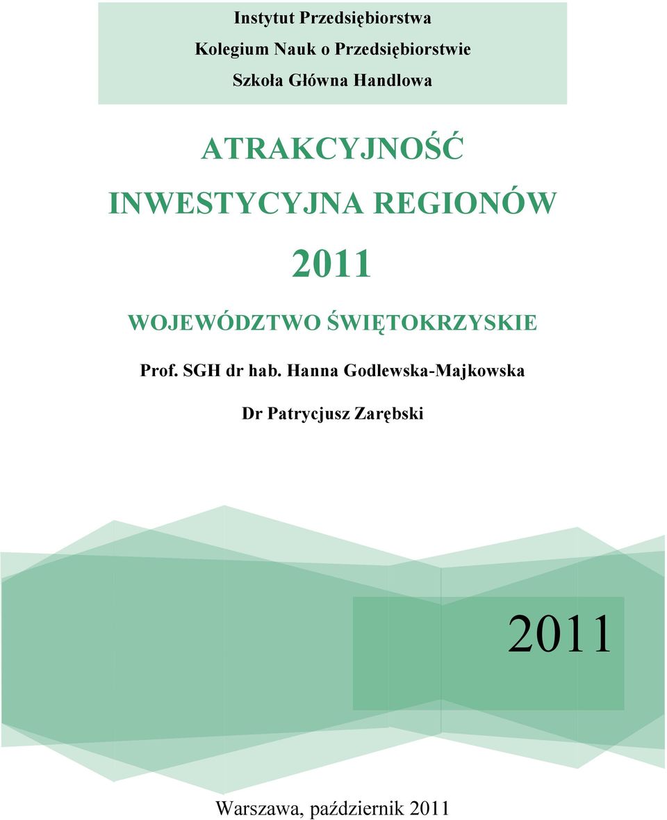 2011 WOJEWÓDZTWO ŚWIĘTOKRZYSKIE Prof. SGH dr hab.