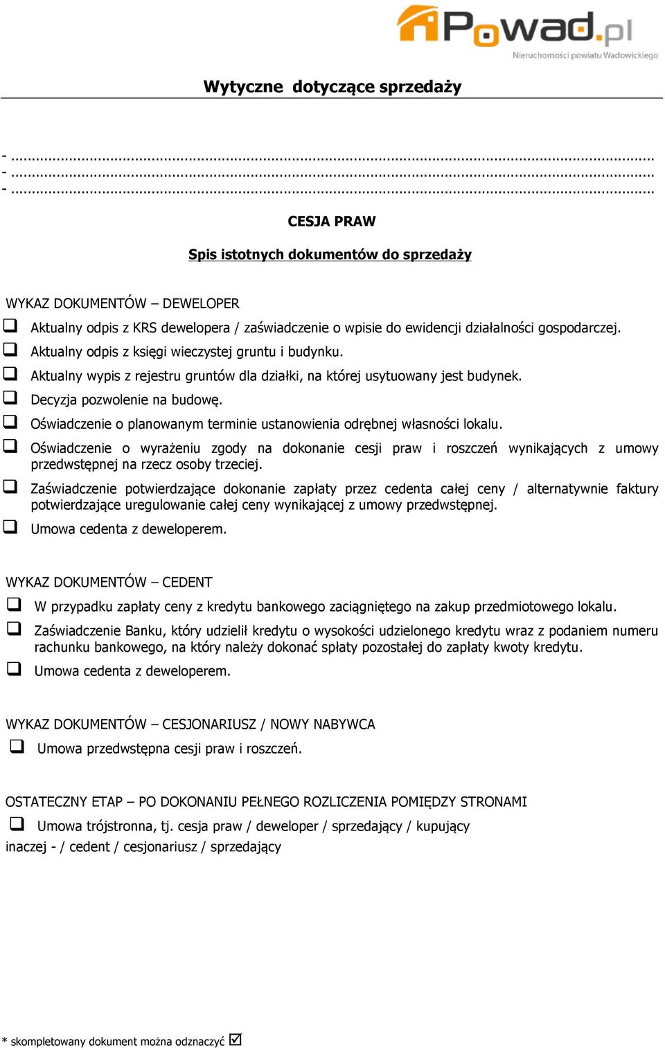 Oświadczenie o wyrażeniu zgody na dokonanie cesji praw i roszczeń wynikających z umowy przedwstępnej na rzecz osoby trzeciej.