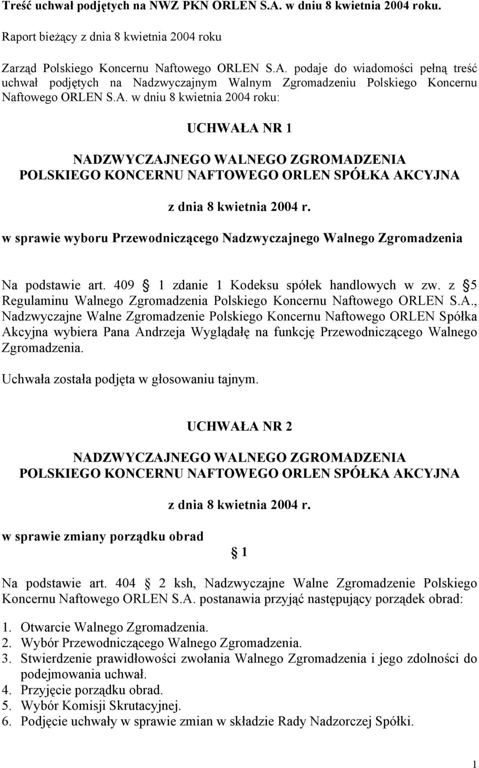 z 5 Regulaminu Walnego Zgromadzenia Polskiego Koncernu Naftowego ORLEN S.A.