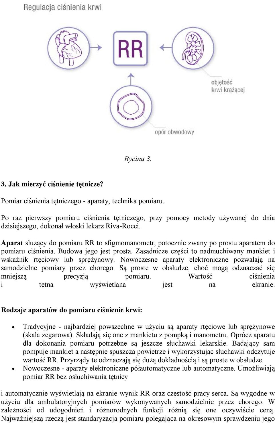 Aparat służący do pomiaru RR to sfigmomanometr, potocznie zwany po prostu aparatem do pomiaru ciśnienia. Budowa jego jest prosta.