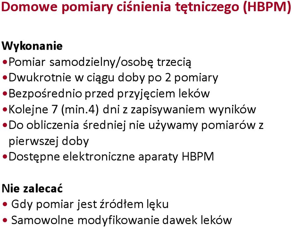 4) dni z zapisywaniem wyników Do obliczenia średniej nie używamy pomiarów z pierwszej doby