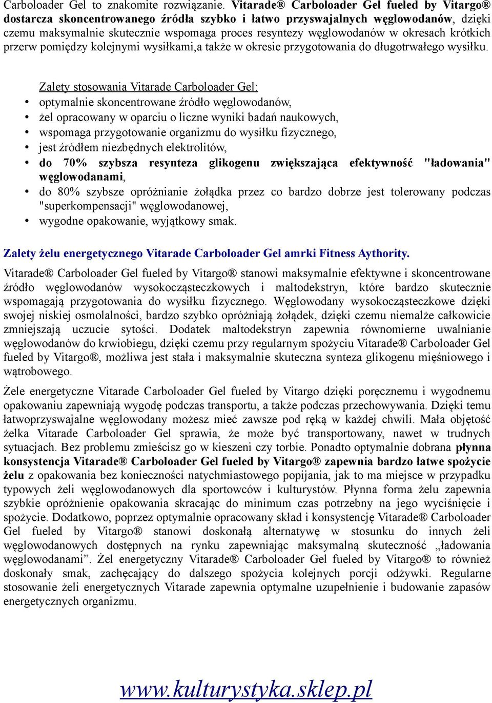 okresach krótkich przerw pomiędzy kolejnymi wysiłkami,a także w okresie przygotowania do długotrwałego wysiłku.