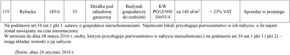 nawiązany na czas nieoznaczony. W terminie do dnia 08 marca 2016 r.