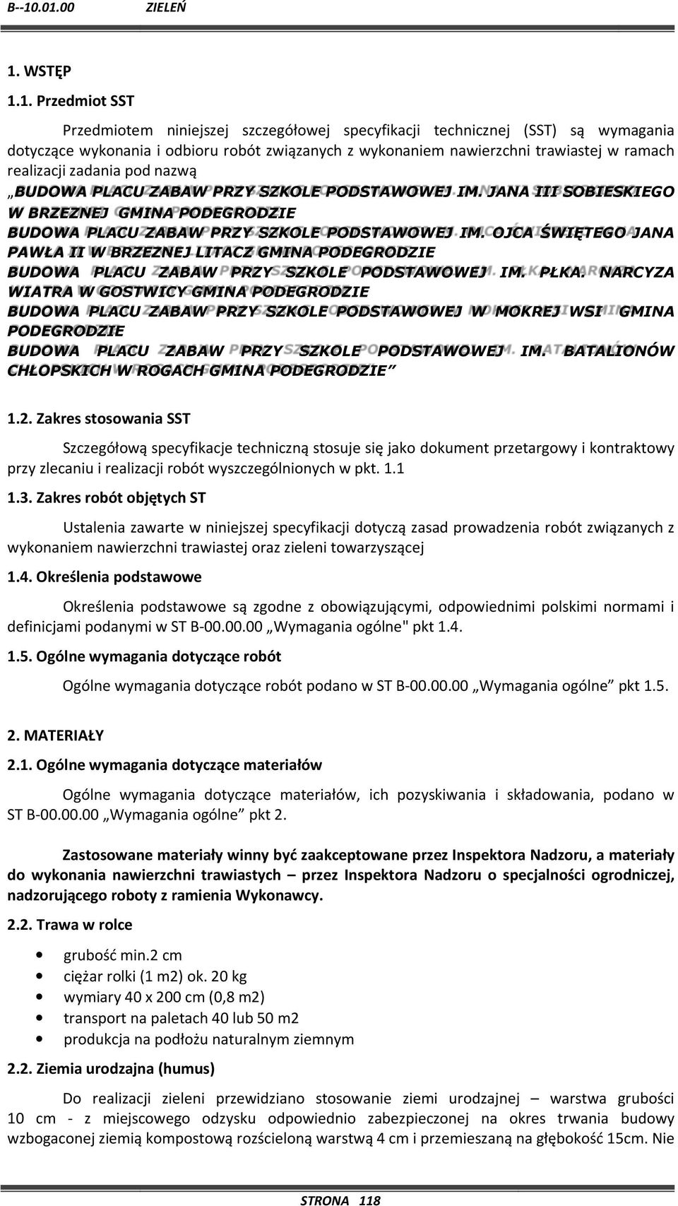 OJCA ŚWIĘTEGO JANA PAWŁA II W BRZEZNEJ LITACZ GMINA PODEGRODZIE BUDOWA PLACU ZABAW PRZY SZKOLE PODSTAWOWEJ IM. PŁKA.