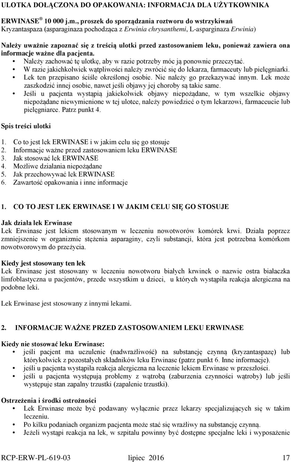 zastosowaniem leku, ponieważ zawiera ona informacje ważne dla pacjenta. Należy zachować tę ulotkę, aby w razie potrzeby móc ją ponownie przeczytać.