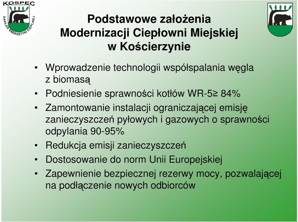 ograniczajcej emisj zanieczyszcze pyłowych i gazowych o sprawnoci odpylania 90-95% Redukcja emisji