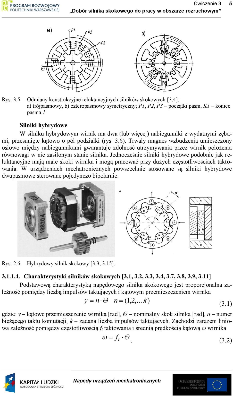 przesunięte kątowo o pół podziałki (rys. 3.6).