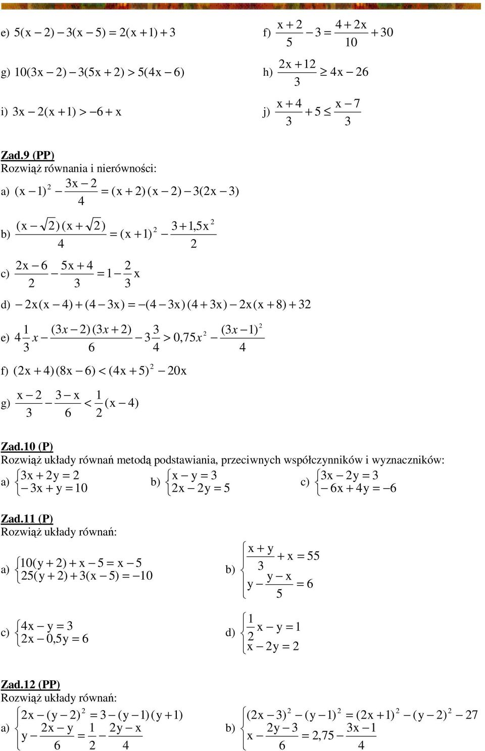 + 5) 0x x x 1 g) < (x ) 6 (x 1) Zad.