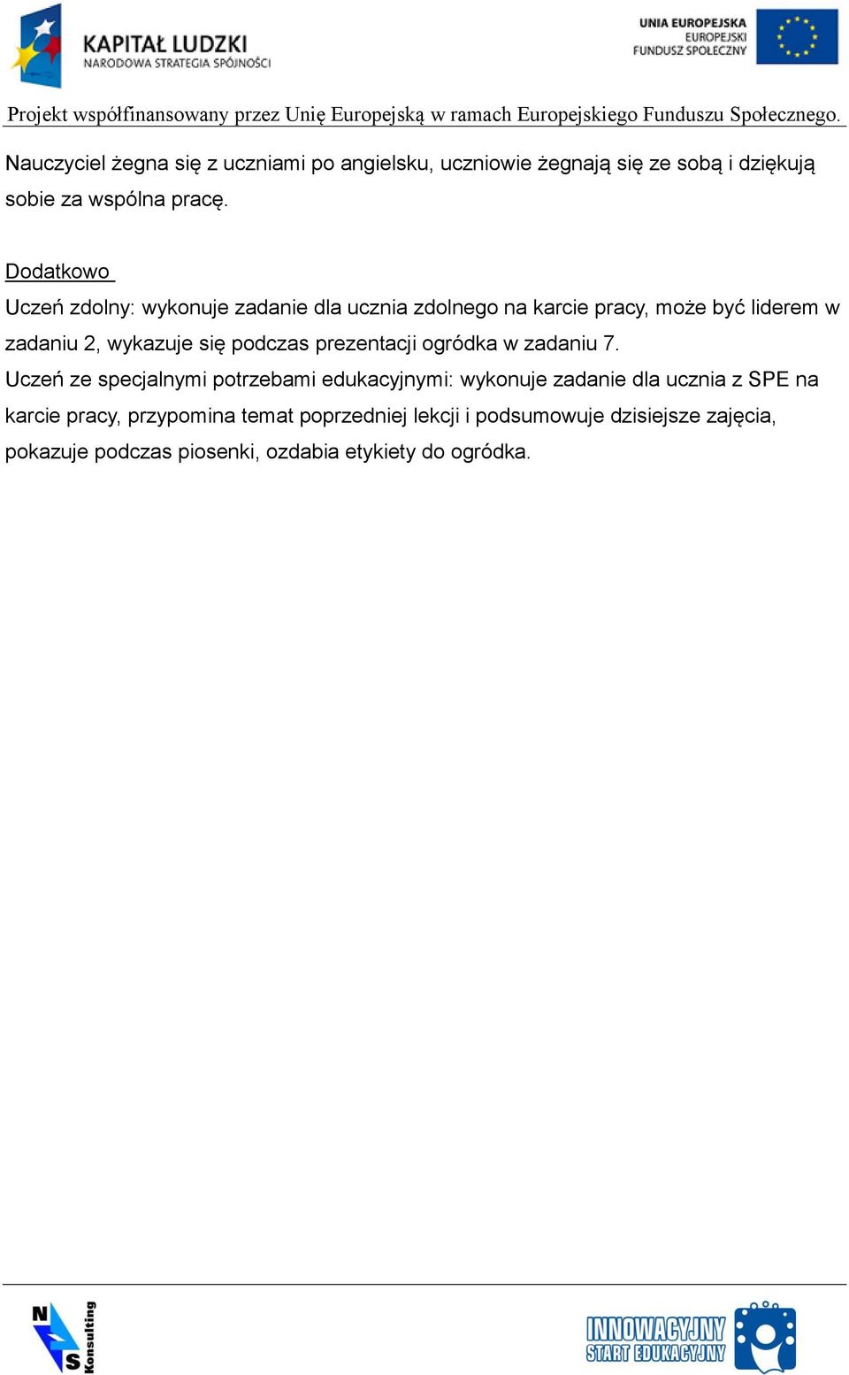 podczas prezentacji ogródka w zadaniu 7.
