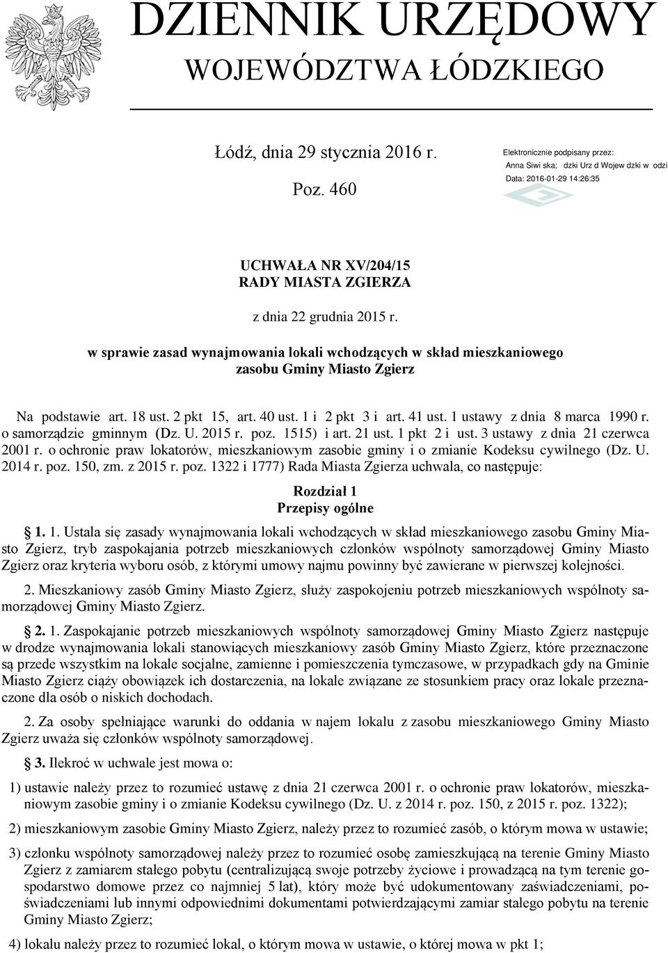 1 ustawy z dnia 8 marca 1990 r. o samorządzie gminnym (Dz. U. 2015 r. poz. 1515) i art. 21 ust. 1 pkt 2 i ust. 3 ustawy z dnia 21 czerwca 2001 r.