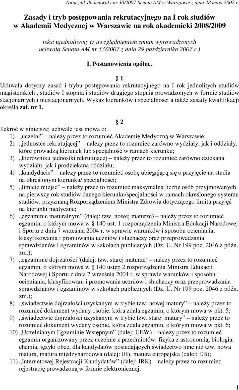 53/2007 z dnia 29 października 2007 r.) I. Postanowienia ogólne.