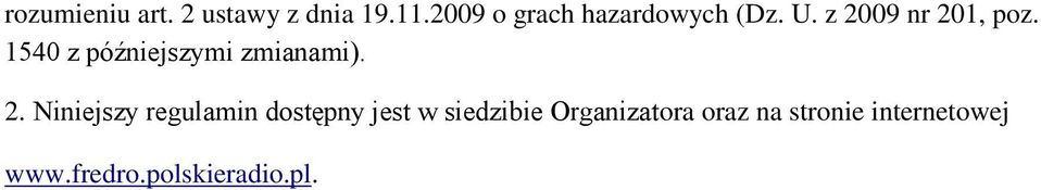 1540 z późniejszymi zmianami). 2.