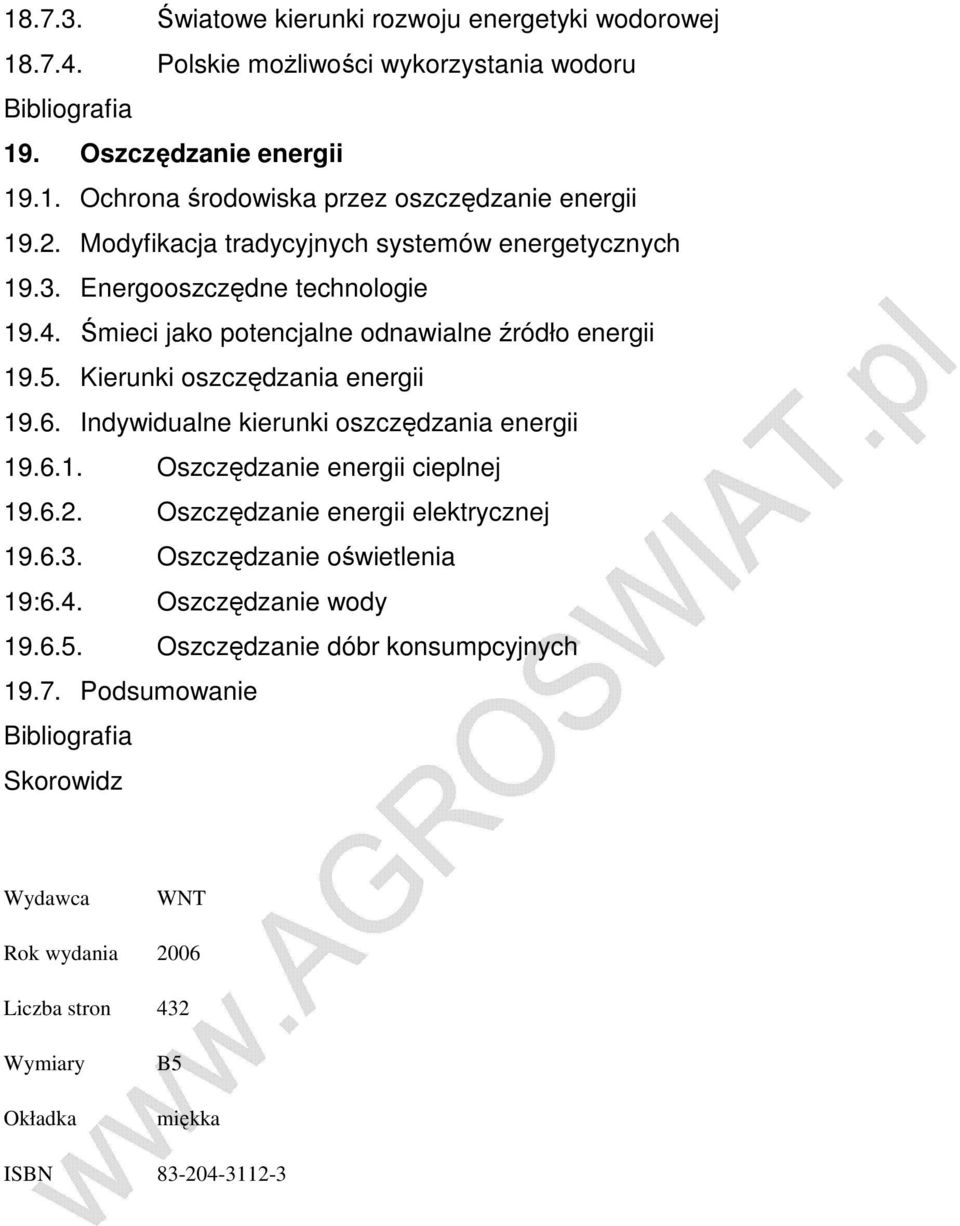 Kierunki oszczędzania energii 19.6. Indywidualne kierunki oszczędzania energii 19.6.1. Oszczędzanie energii cieplnej 19.6.2. Oszczędzanie energii elektrycznej 19.6.3.