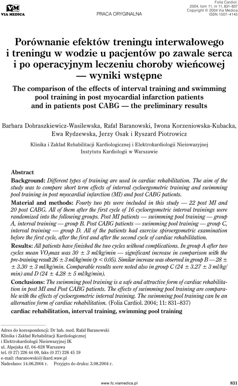 wieńcowej wyniki wstępne The comparison of the effects of interval training and swimming pool training in post myocardial infarction patients and in patients post CABG the preliminary results Barbara