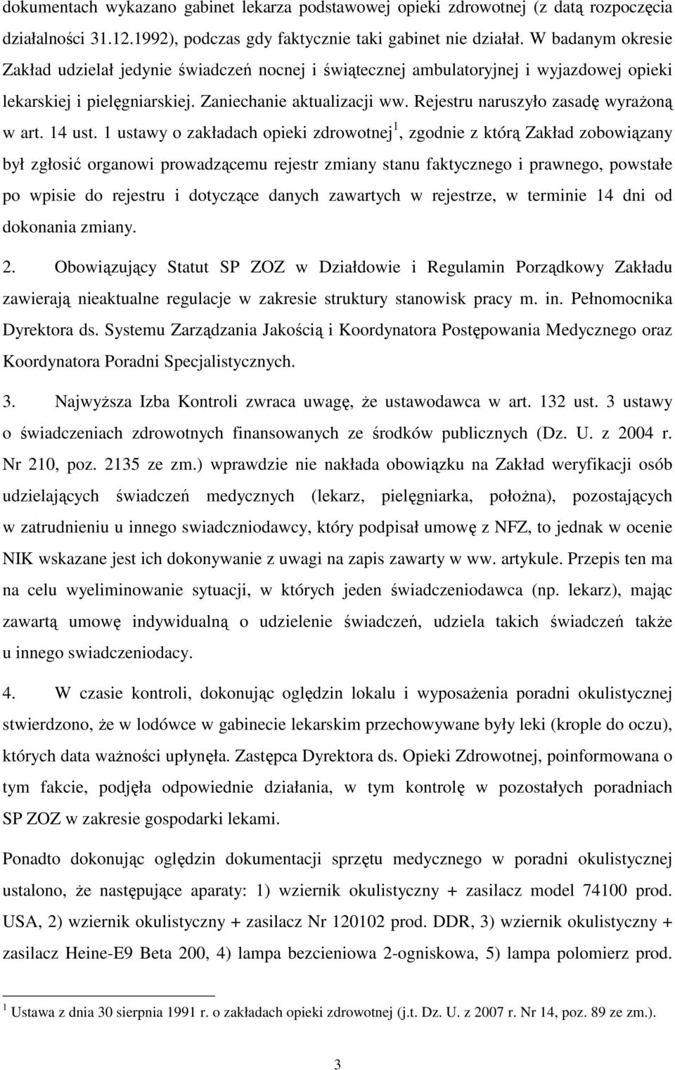 Rejestru naruszyło zasadę wyraŝoną w art. 14 ust.