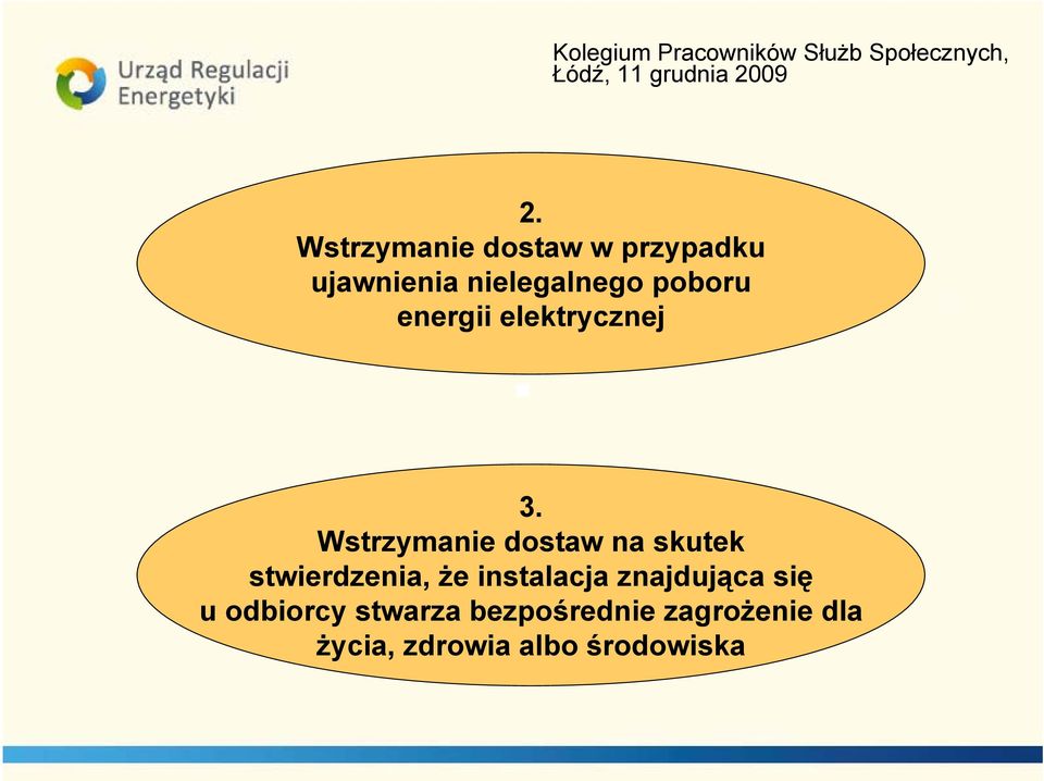 Wstrzymanie dostaw na skutek stwierdzenia, że instalacja