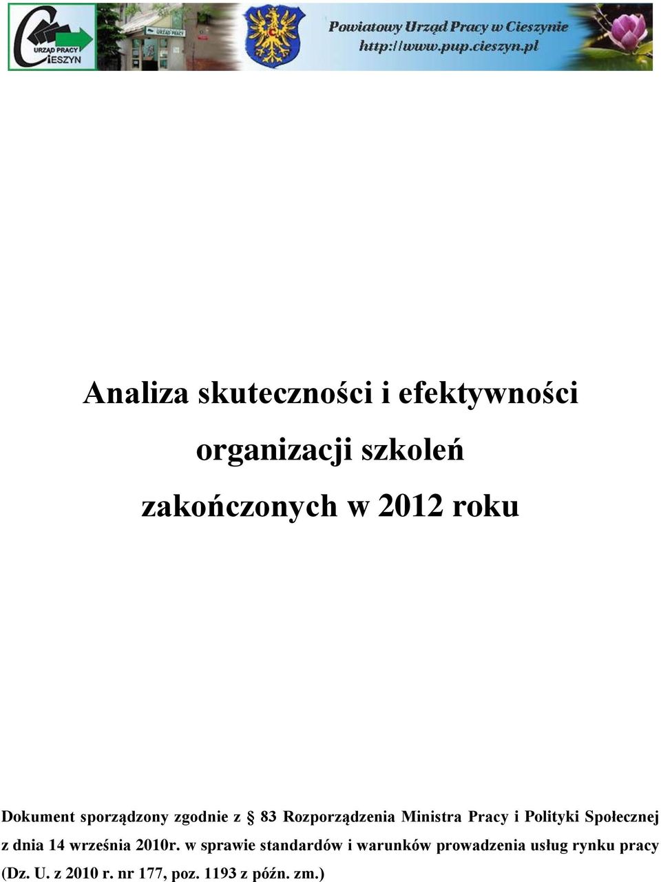 Polityki Społecznej z dnia 14 września 2010r.