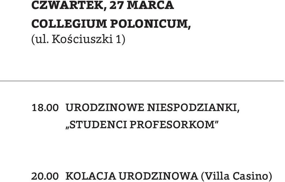 00 URODZINOWE NIESPODZIANKI, STUDENCI