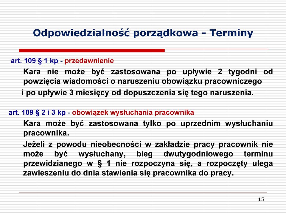 upływie 3 miesięcy od dopuszczenia się tego naruszenia. art.