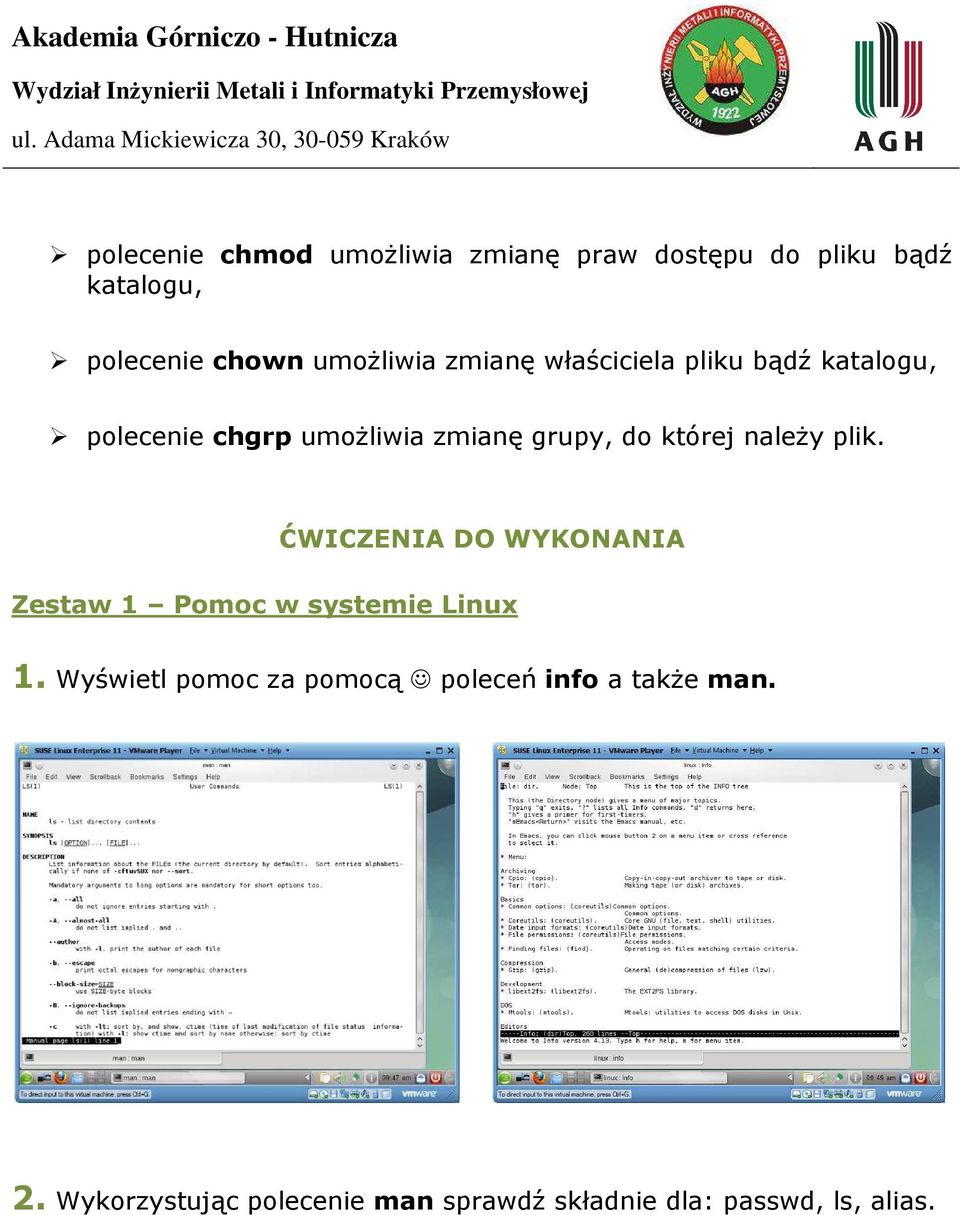 której należy plik. ĆWICZENIA DO WYKONANIA Zestaw 1 Pomoc w systemie Linux 1.