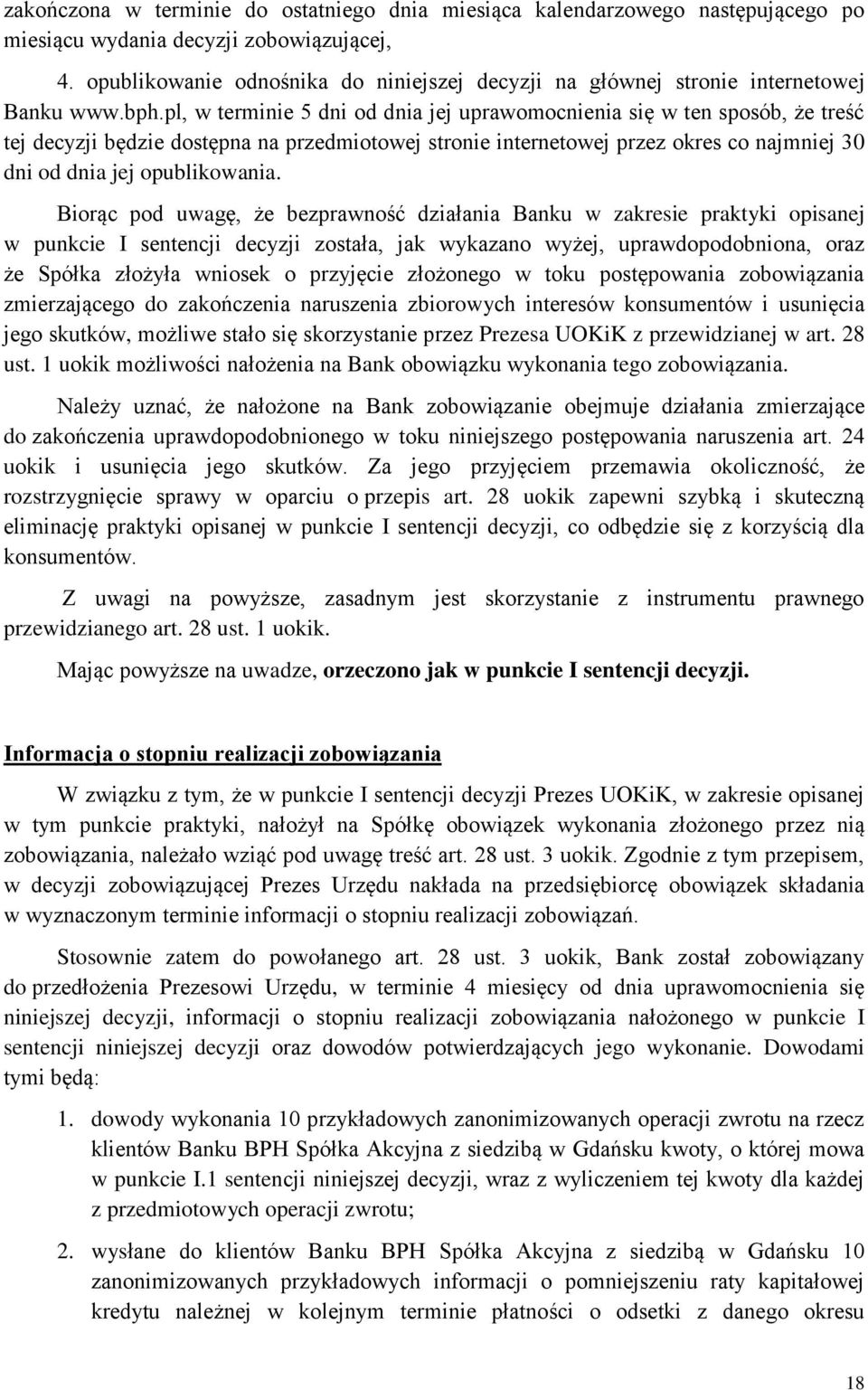 pl, w terminie 5 dni od dnia jej uprawomocnienia się w ten sposób, że treść tej decyzji będzie dostępna na przedmiotowej stronie internetowej przez okres co najmniej 30 dni od dnia jej opublikowania.