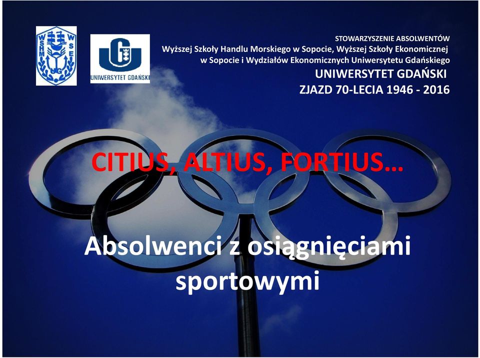 Ekonomicznych Uniwersytetu Gdańskiego UNIWERSYTET GDAŃSKI ZJAZD
