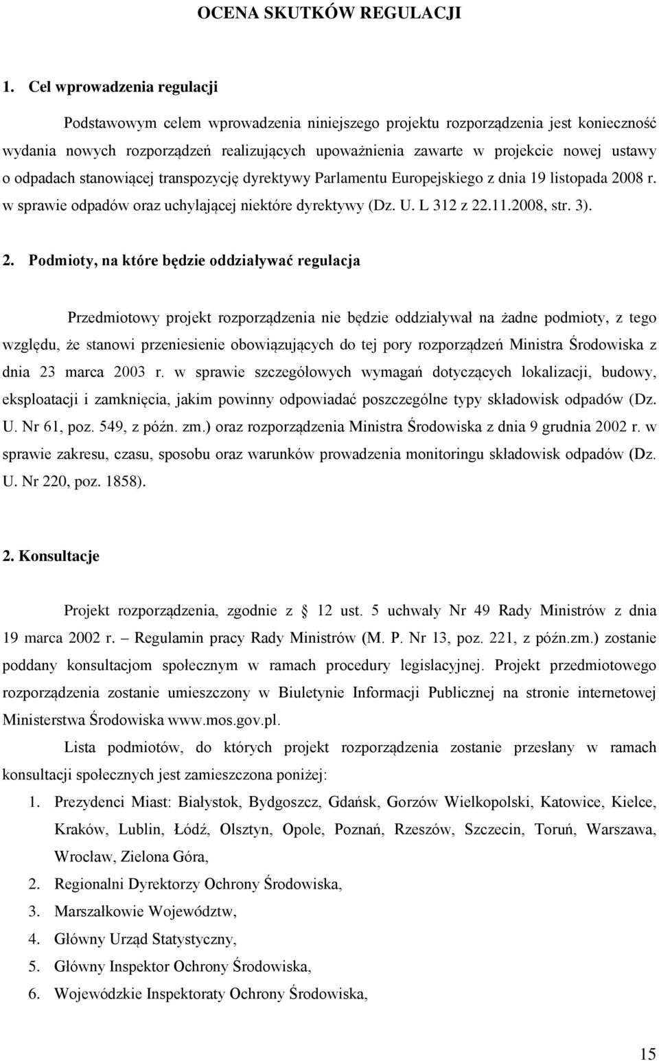 o odpadach stanowiącej transpozycję dyrektywy Parlamentu Europejskiego z dnia 19 listopada 20