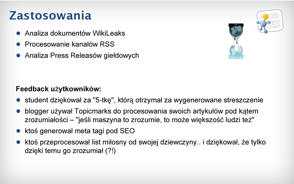 procesowania swoich artykułów pod kątem zrozumiałości "jeśli maszyna to zrozumie, to może większość ludzi też" ktoś