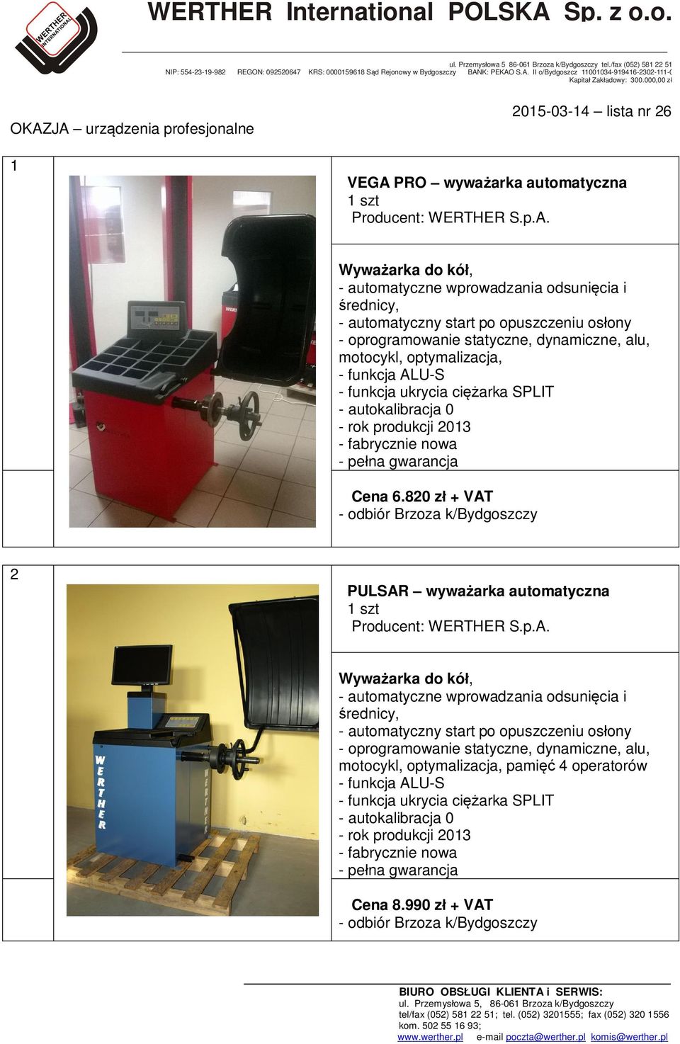 nowa - pełna gwarancja Cena 6.820 zł + VAT