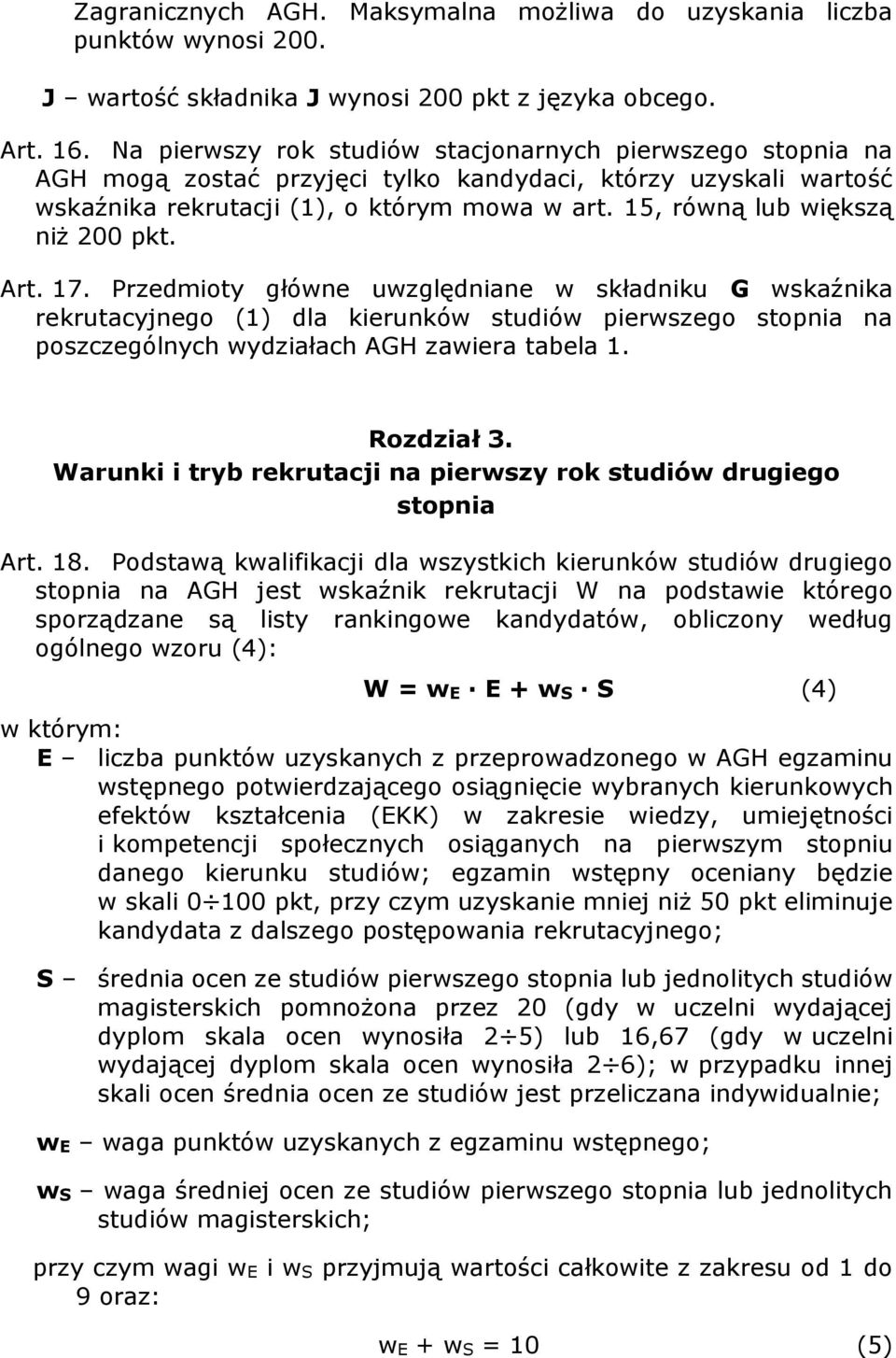 15, równą lub większą niż 200 pkt. Art. 17.