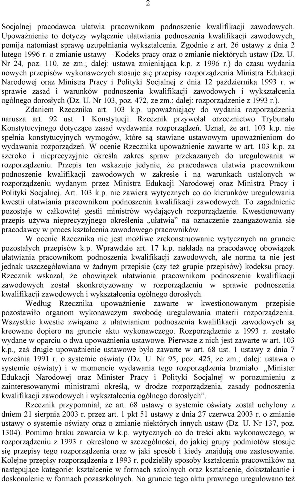 o zmianie ustawy Kodeks pracy oraz o zmianie niektórych ustaw (Dz. U. Nr 24, poz. 110, ze zm.; dalej: ustawa zmieniająca k.p. z 1996 r.